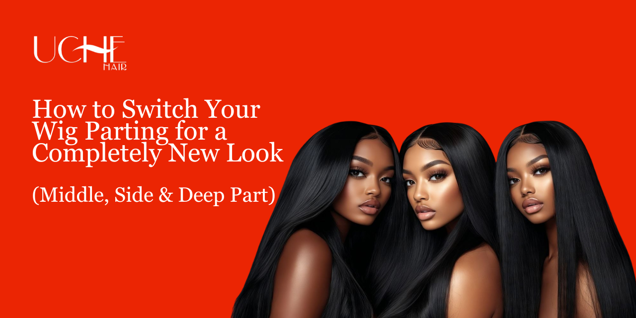 How to Switch Your Wig Parting for a Completely New Look (Middle, Side & Deep Part)